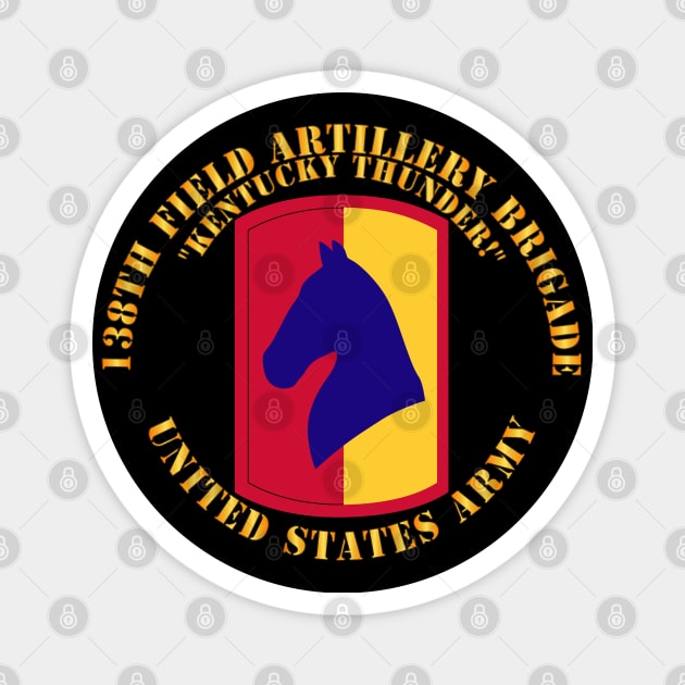 138th Artillery Brigade - US Army - Kentucky Thunder Magnet by twix123844
